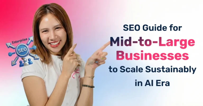 SEO Guide for Mid-to-Large Businesses to Scale Sustainably in AI Era