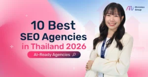 10 Best SEO Agencies in Thailand 2026: AI-Ready Agencies